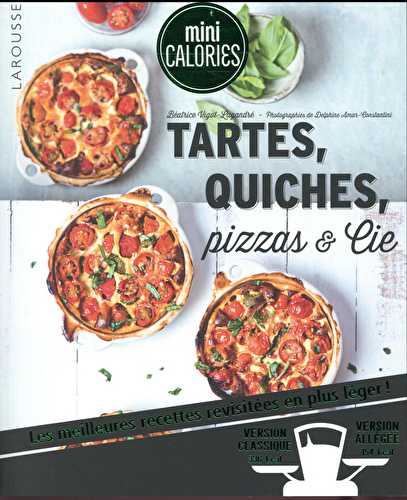 Tartes, quiches, pizzas & cie