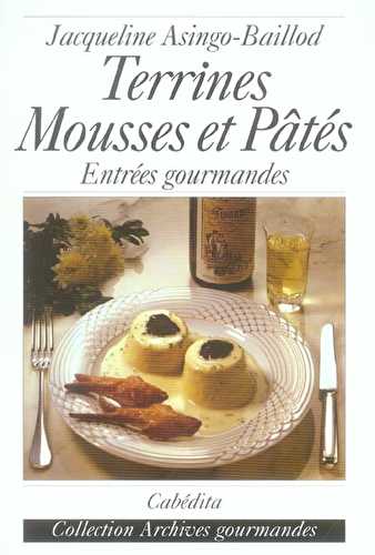 Terrines, mousses et pates