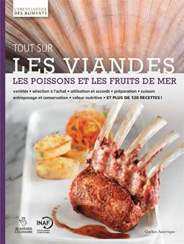 Tout sur les viandes, les poissons et les fruits de mer