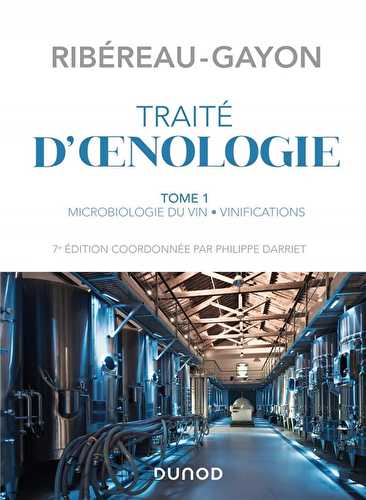 Traité d'oenologie t.1 - microbiologie du vin, vinifications (7e édition)