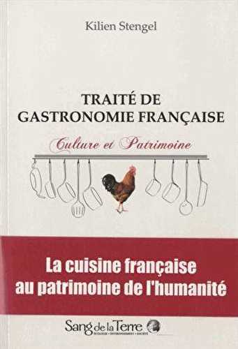 Traité de gastronomie française - culture et patrimoine
