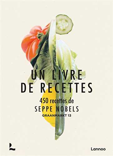 Un livre de recettes - 450 recettes de seppe nobels