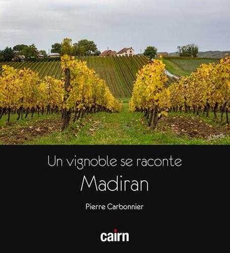 Un vignoble se raconte : madiran