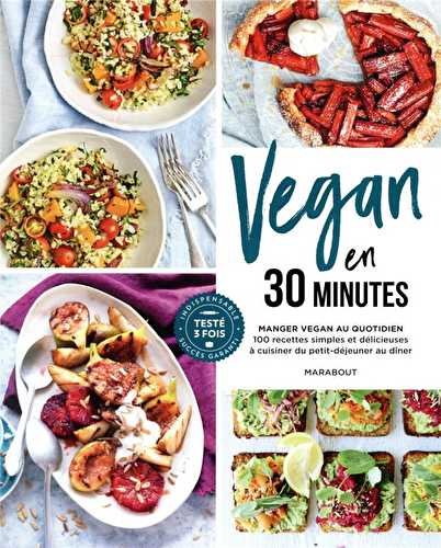 Vegan en 30 minutes