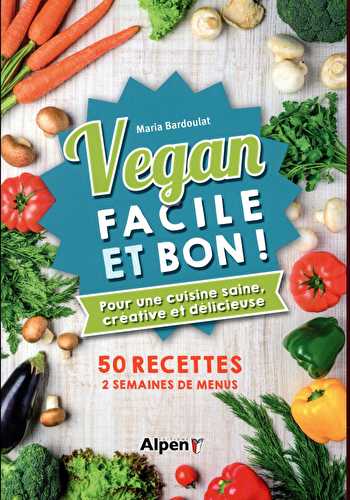 Vegan facile et bon !