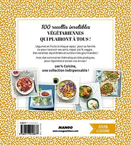 Végétarien - c'est bon, c'est sain - 100 recettes inratables