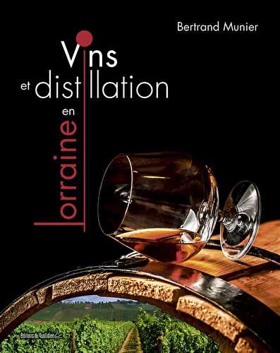 Vins et distillation en lorraine