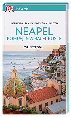 Vis-à-Vis Reiseführer Neapel, Pompeji & Amalfi-Küste: mit Extra-Karte zum Herausnehmen