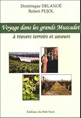 Voyage dans les grands muscadet à travers terroirs et saveurs