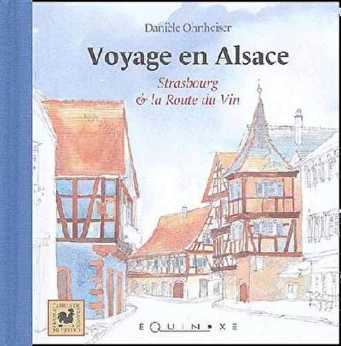 Voyage en alsace - strasbourg et  la route du vin