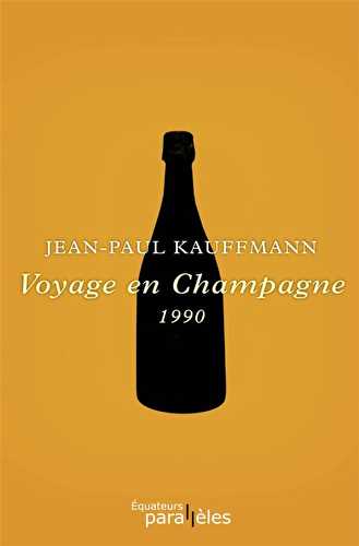 Voyage en champagne - 1990