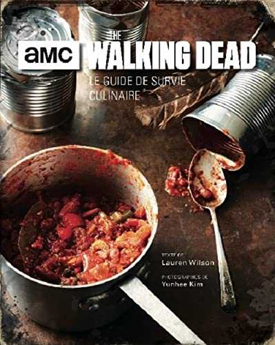 WALKING DEAD : LE LIVRE DES RECETTES