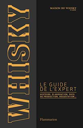 Whisky, le guide l'expert