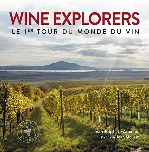 Wine explorers - le 1er tour du monde du vin