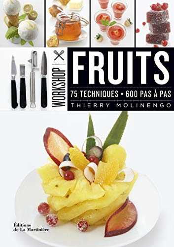 Workshop Fruits. 75 techniques, 600 pas à pas