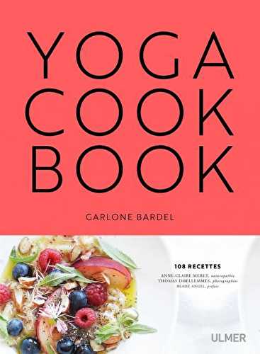 Yoga cook book - 108 recettes